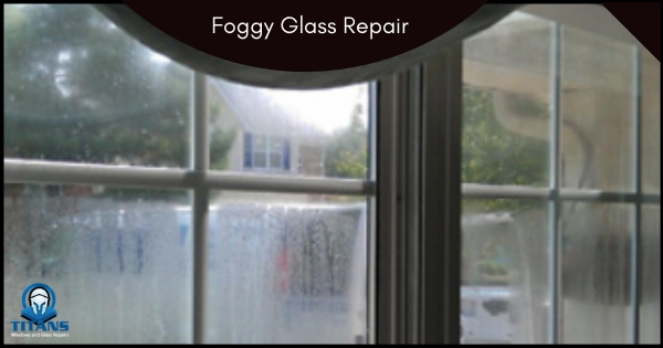 Foggy Glass Repair